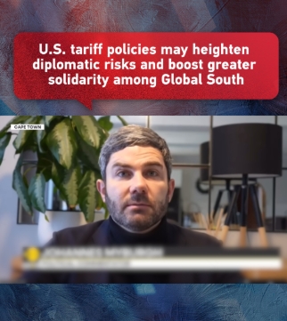 U.S. tariffs may heighten risks and boost Global South solidarity